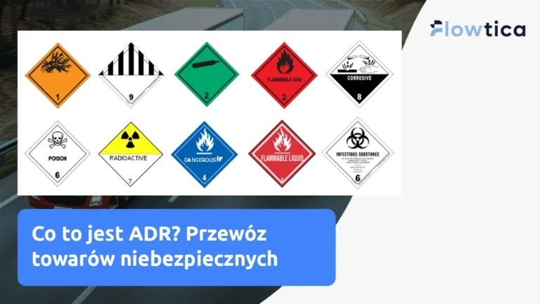 Co to jest ADR? Najważniejsze informacje o przewozach towarów niebezpiecznych