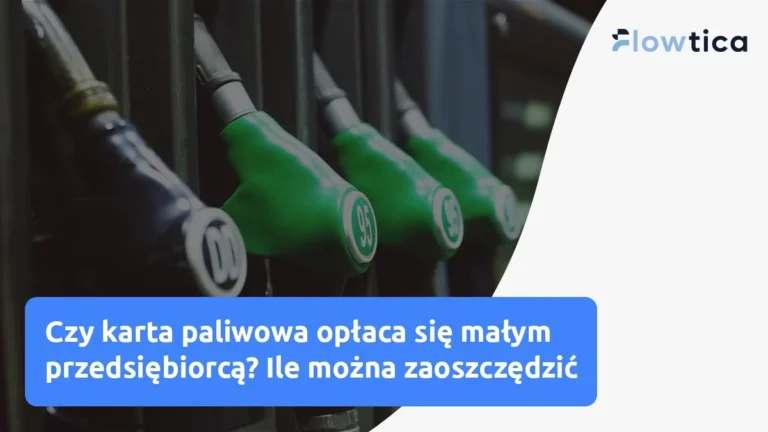 Czy karta paliwowa opłaca się małym przedsiębiorcą? Ile można zaoszczędzić