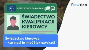 Świadectwo kierowcy – kto musi je mieć i jak uzyskać?
